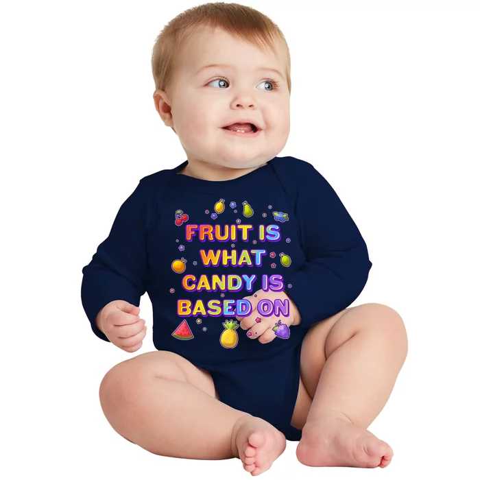 Colorful Fruit Is What Candy Is Based On Baby Long Sleeve Bodysuit