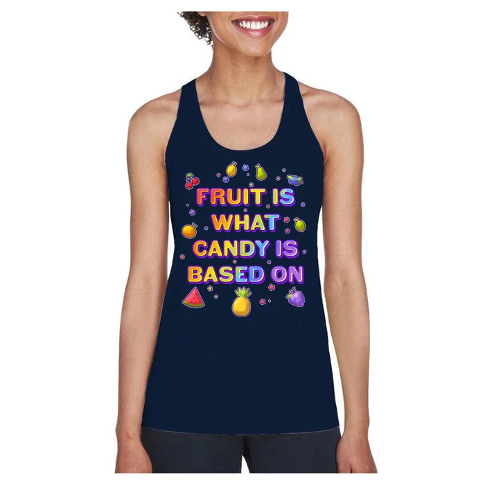 Colorful Fruit Is What Candy Is Based On Women's Racerback Tank