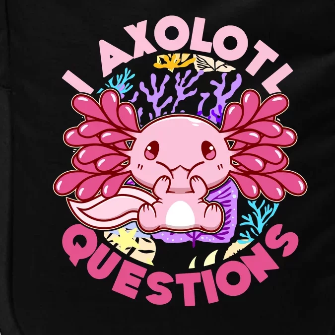 Cute Funny I Axolotl Questions Impact Tech Backpack