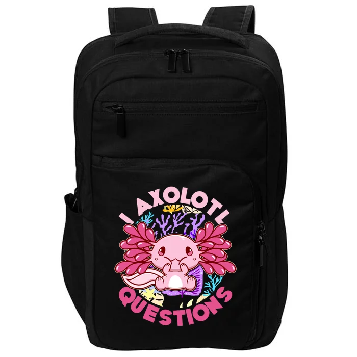 Cute Funny I Axolotl Questions Impact Tech Backpack