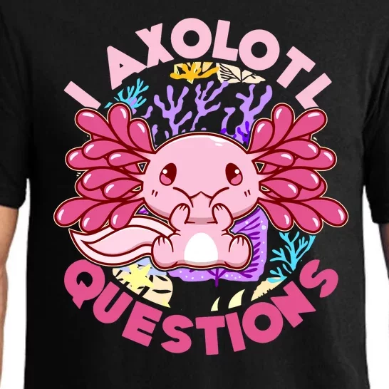 Cute Funny I Axolotl Questions Pajama Set