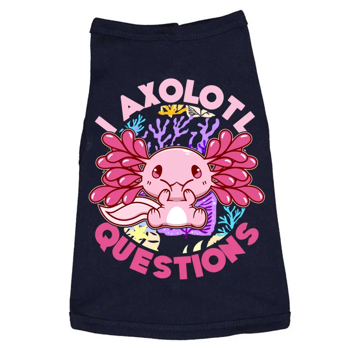 Cute Funny I Axolotl Questions Doggie Tank