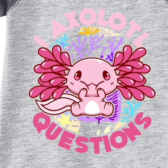 Cute Funny I Axolotl Questions Infant Baby Jersey Bodysuit