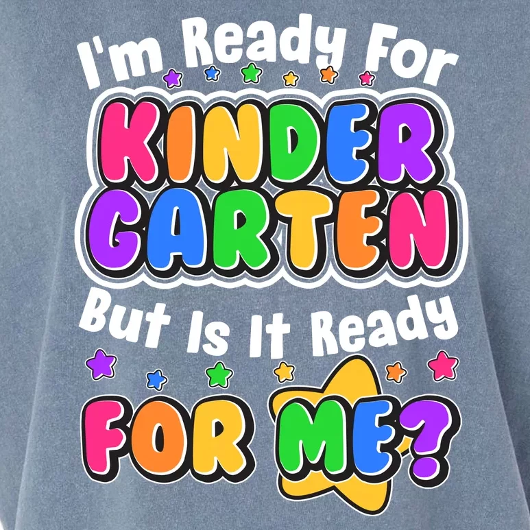 Cute Funny I'm Ready For Kindergarten But Is It Ready For Me Garment-Dyed Women's Muscle Tee