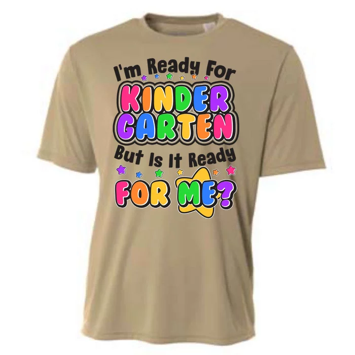 Cute Funny I'm Ready For Kindergarten But Is It Ready For Me Cooling Performance Crew T-Shirt