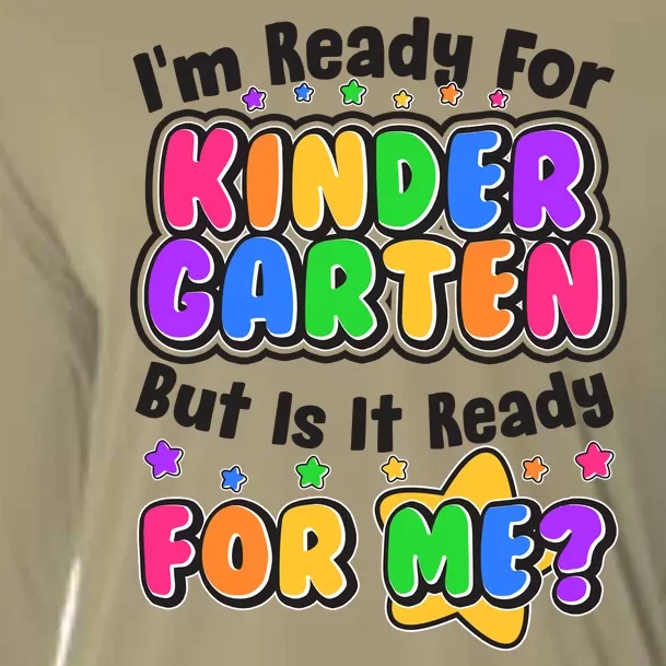 Cute Funny I'm Ready For Kindergarten But Is It Ready For Me Cooling Performance Long Sleeve Crew