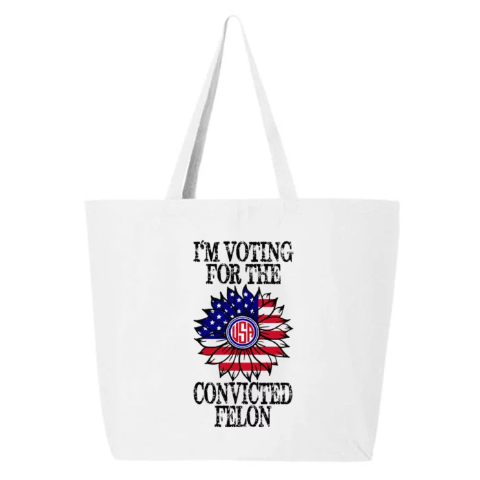 Convicted Felon Im Voting Convicted Felon 2024 25L Jumbo Tote