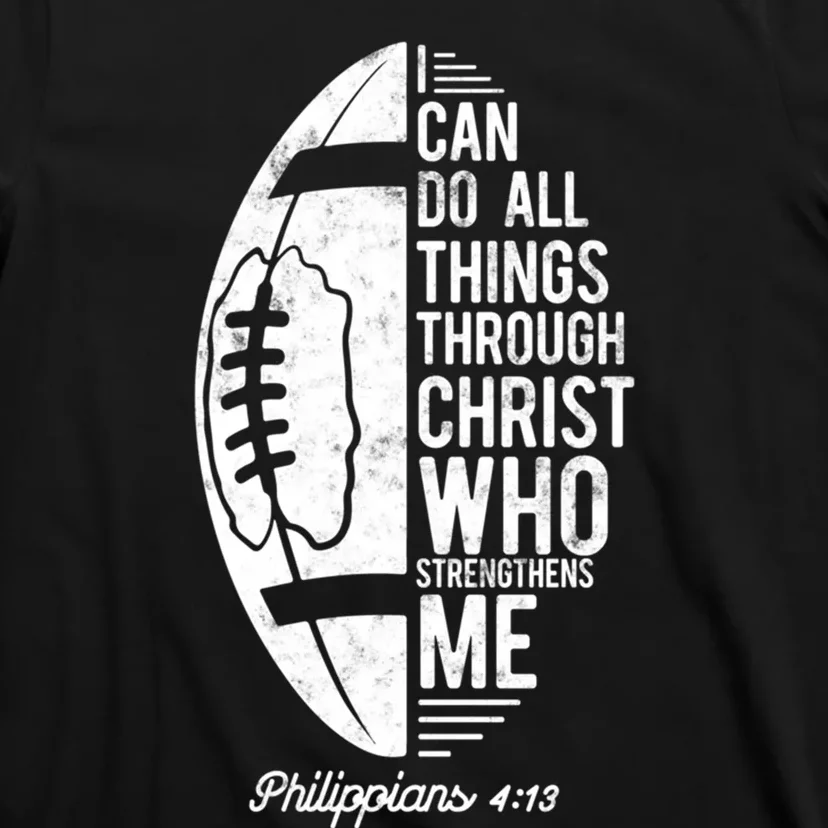 Christian Football I Can Do All Things Philippians 4 13 Gift T-Shirt