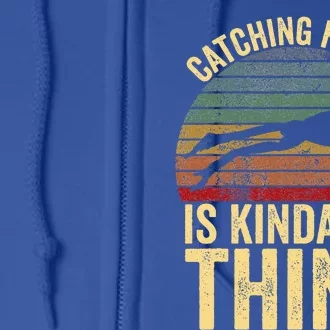 Catching Frogs is Kinda My Thing Frog Catching Gift Full Zip Hoodie