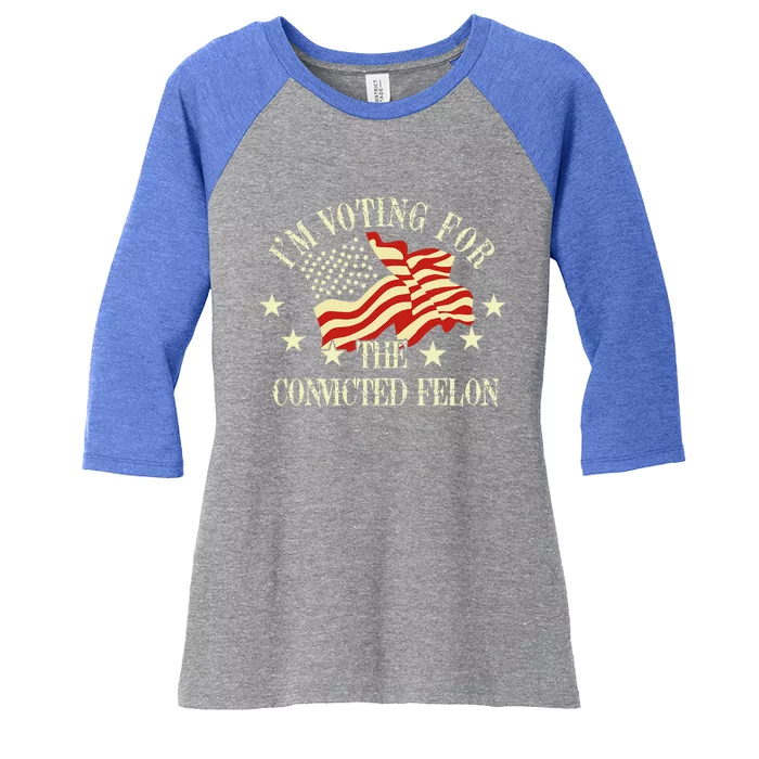 Convicted Felon IM Voting Convicted Felon 2024 Women's Tri-Blend 3/4-Sleeve Raglan Shirt