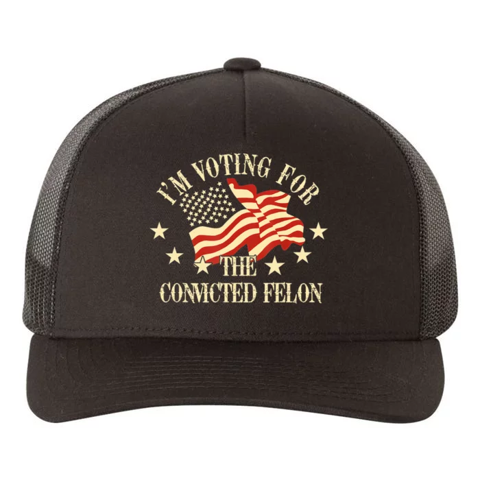 Convicted Felon IM Voting Convicted Felon 2024 Yupoong Adult 5-Panel Trucker Hat