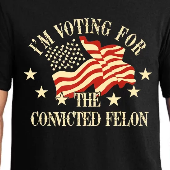 Convicted Felon IM Voting Convicted Felon 2024 Pajama Set