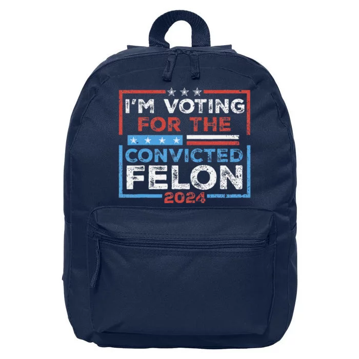 Convicted Felon IM Voting Convicted Felon 2024 16 in Basic Backpack