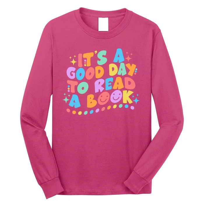 Cute Funny It's A Good Day To Read A Book Long Sleeve Shirt