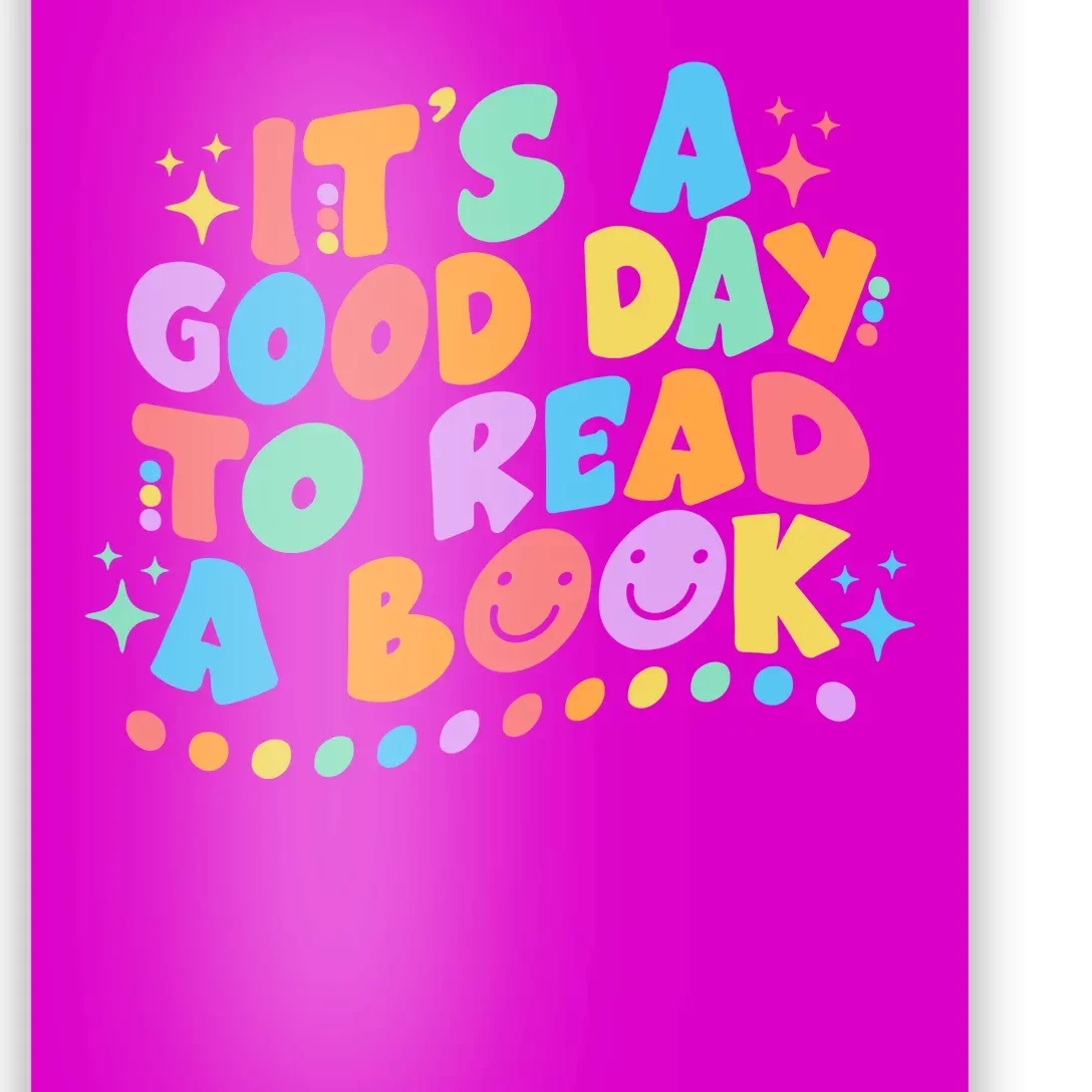 Cute Funny It's A Good Day To Read A Book Poster