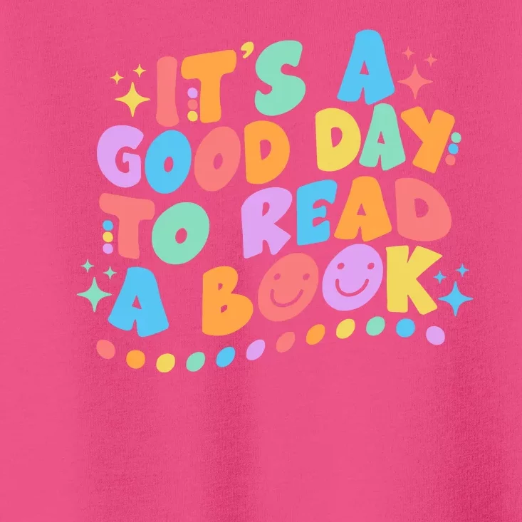 Cute Funny It's A Good Day To Read A Book Toddler T-Shirt