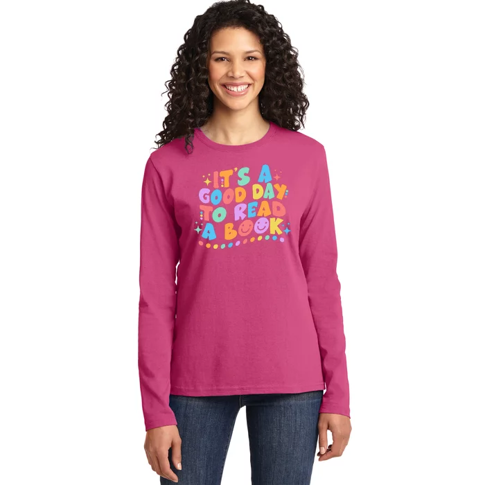 Cute Funny It's A Good Day To Read A Book Ladies Long Sleeve Shirt