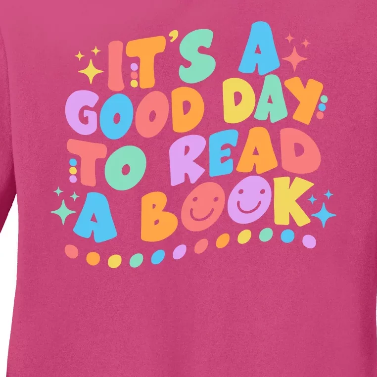 Cute Funny It's A Good Day To Read A Book Ladies Long Sleeve Shirt