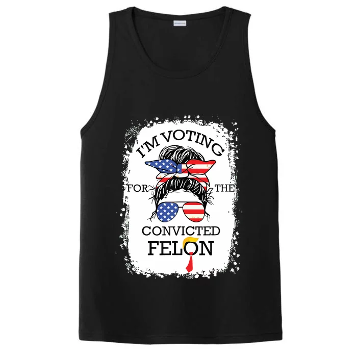 Convicted Felon Im Voting Convicted Felon 2024 Performance Tank