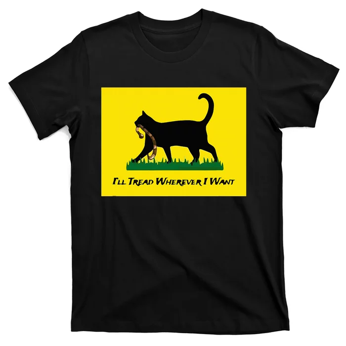 Cat Flag ILl Tread Wherever I Want T-Shirt