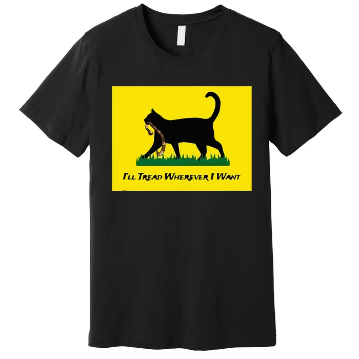 Cat Flag ILl Tread Wherever I Want Premium T-Shirt