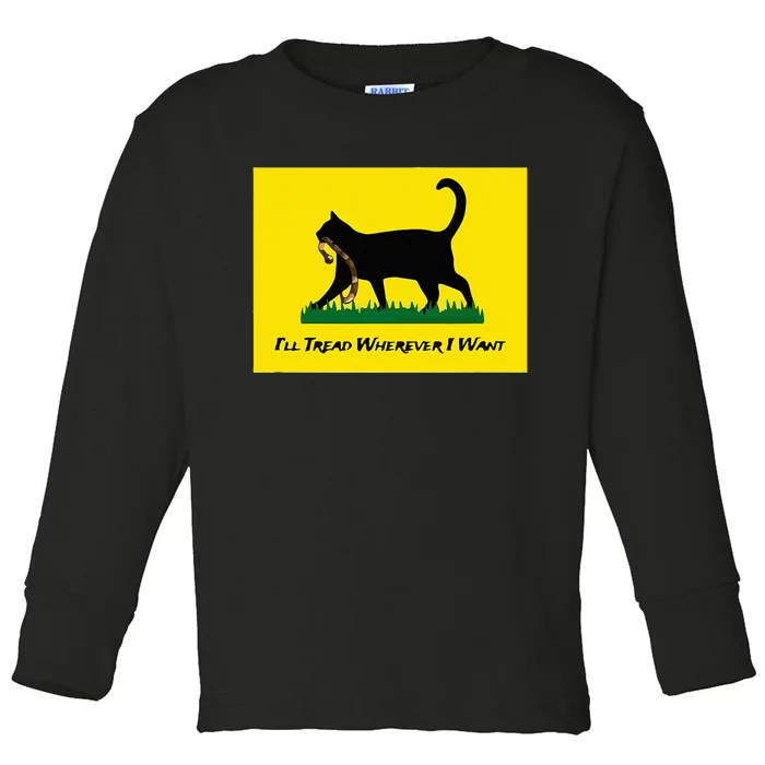 Cat Flag ILl Tread Wherever I Want Toddler Long Sleeve Shirt