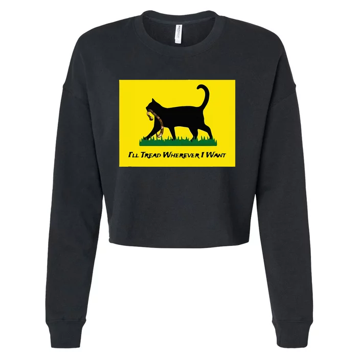 Cat Flag ILl Tread Wherever I Want Cropped Pullover Crew