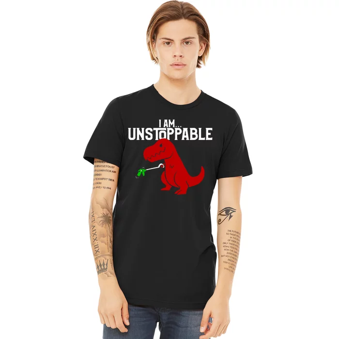 Cute & Funny I Am Unstoppable T-Rex Dinosaur Premium T-Shirt