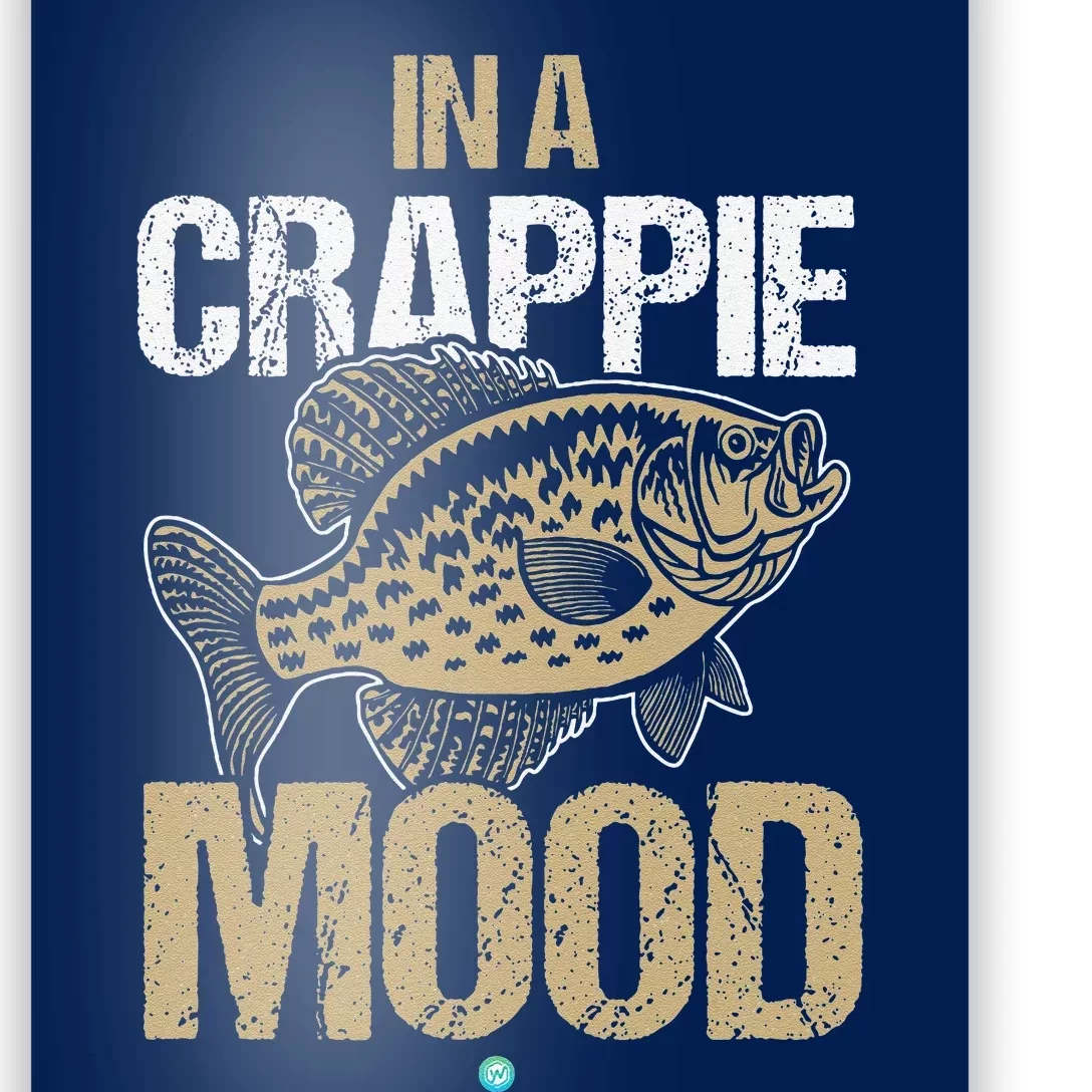 Crappie Fishing In A Crappie Mood Gift Idea Poster