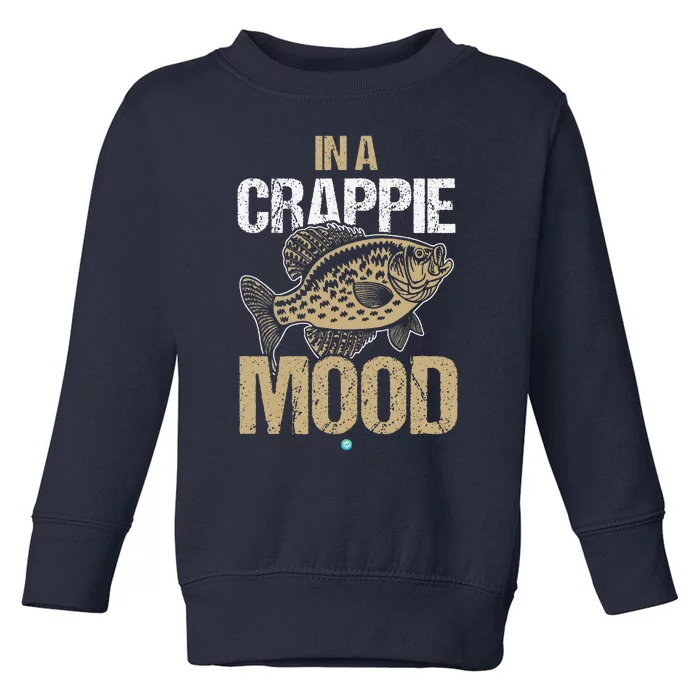 Crappie Fishing In A Crappie Mood Gift Idea Toddler Sweatshirt