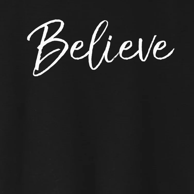 Christian Faith In Christ Quote Christmas Saying Believe Women's Crop Top Tee