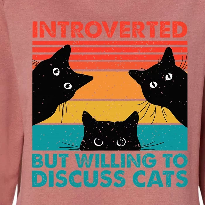 Cat Funny Introverted But Willing To Discuss Cats Womens California Wash Sweatshirt