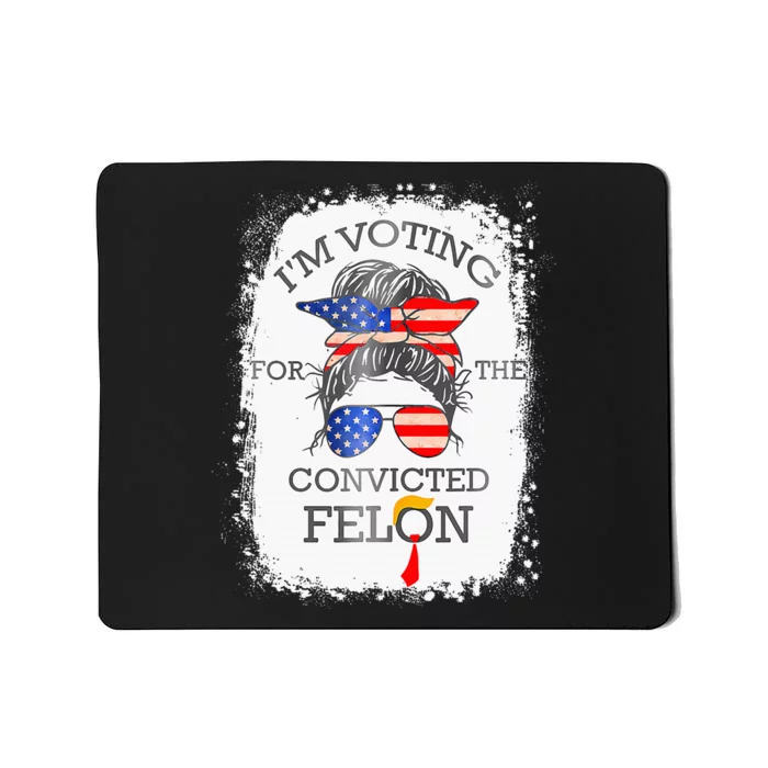 Convicted Felon IM Voting Convicted Felon Mousepad