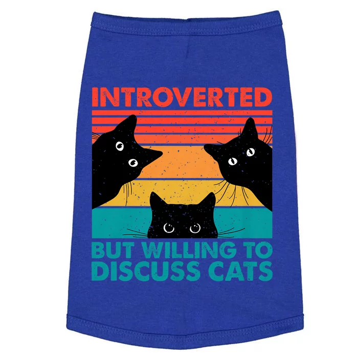 Cat Funny Introverted But Willing To Discuss Cats Doggie Tank