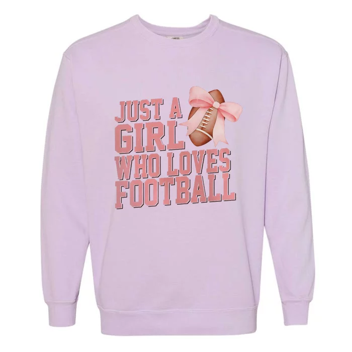 Coquette Football Just A Girl Who Love Football Garment-Dyed Sweatshirt