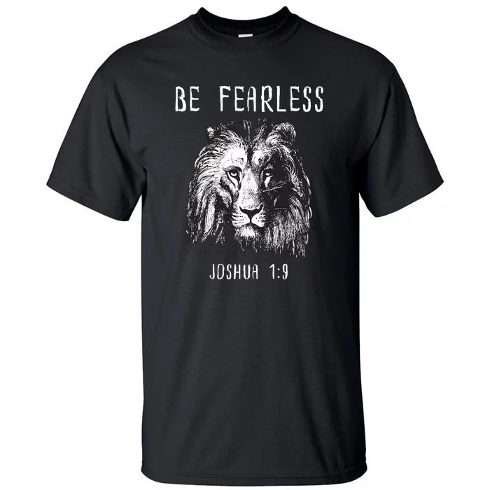 Christian Fearless Joshua 1:9 Faith Gift Tall T-Shirt