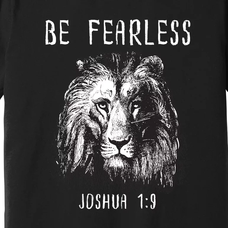 Christian Fearless Joshua 1:9 Faith Gift Premium T-Shirt