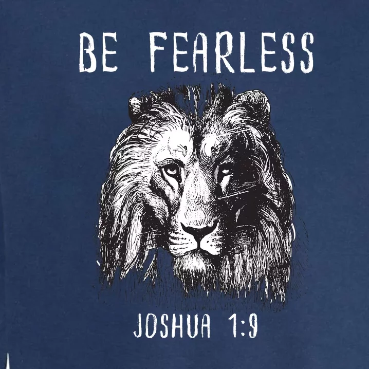 Christian Fearless Joshua 1:9 Faith Gift Garment-Dyed Sweatshirt