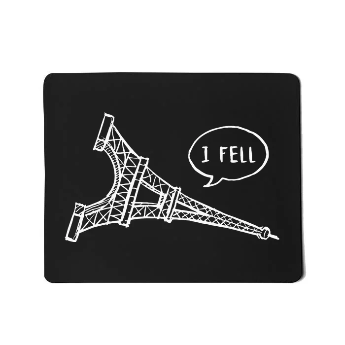 Cute French Joke I Fell Mousepad