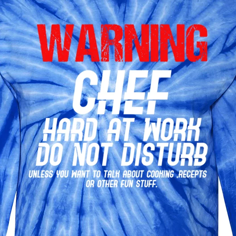 Chef Funny Joke Gift Tie-Dye Long Sleeve Shirt