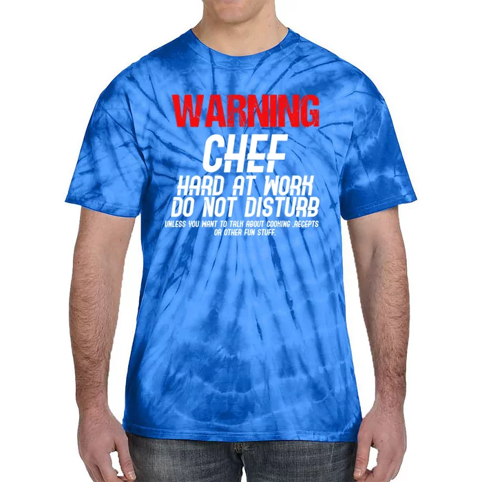 Chef Funny Joke Gift Tie-Dye T-Shirt