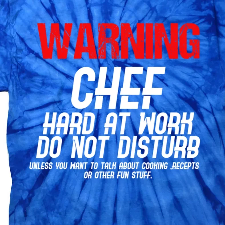 Chef Funny Joke Gift Tie-Dye T-Shirt