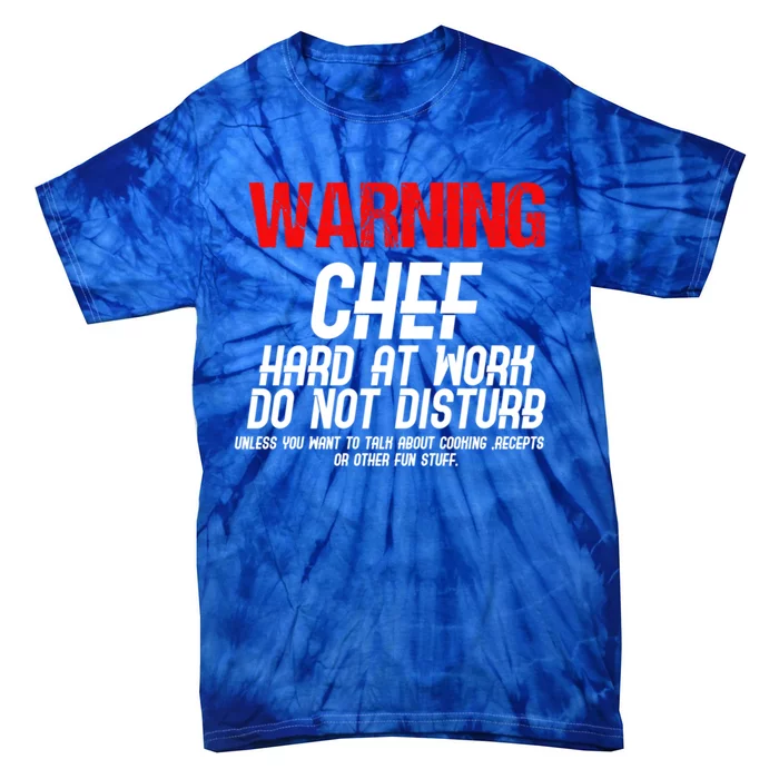 Chef Funny Joke Gift Tie-Dye T-Shirt