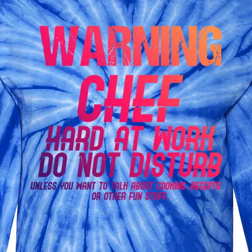 Chef Funny Joke Gift Tie-Dye Long Sleeve Shirt