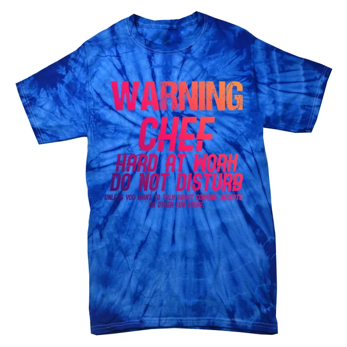 Chef Funny Joke Gift Tie-Dye T-Shirt