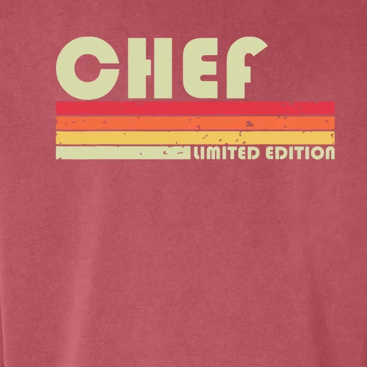 CHEF Funny Job Title Profession Birthday Worker Idea Garment-Dyed Sweatshirt