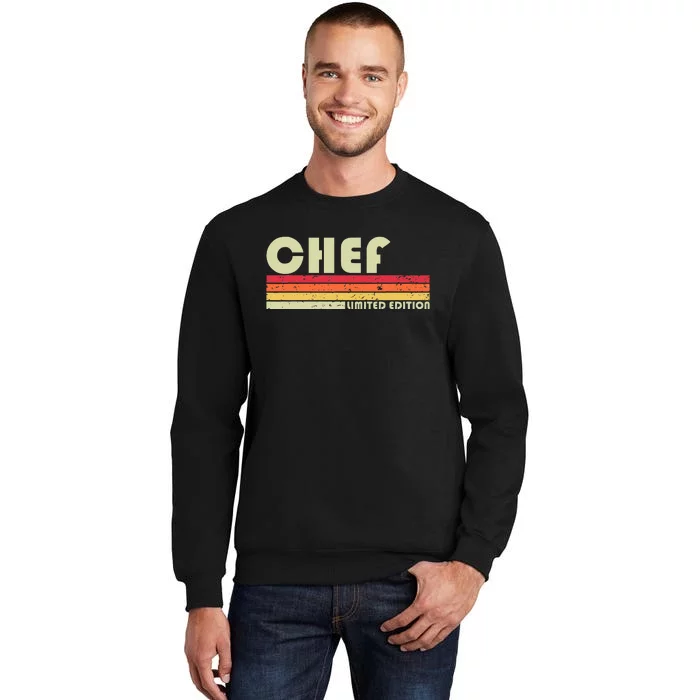 Chef Funny Job Title Profession Birthday Worker Idea Tall Sweatshirt