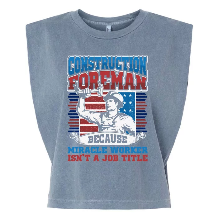 Construction Fore Job Title Miracle Worker Construction Gift Garment-Dyed Women's Muscle Tee