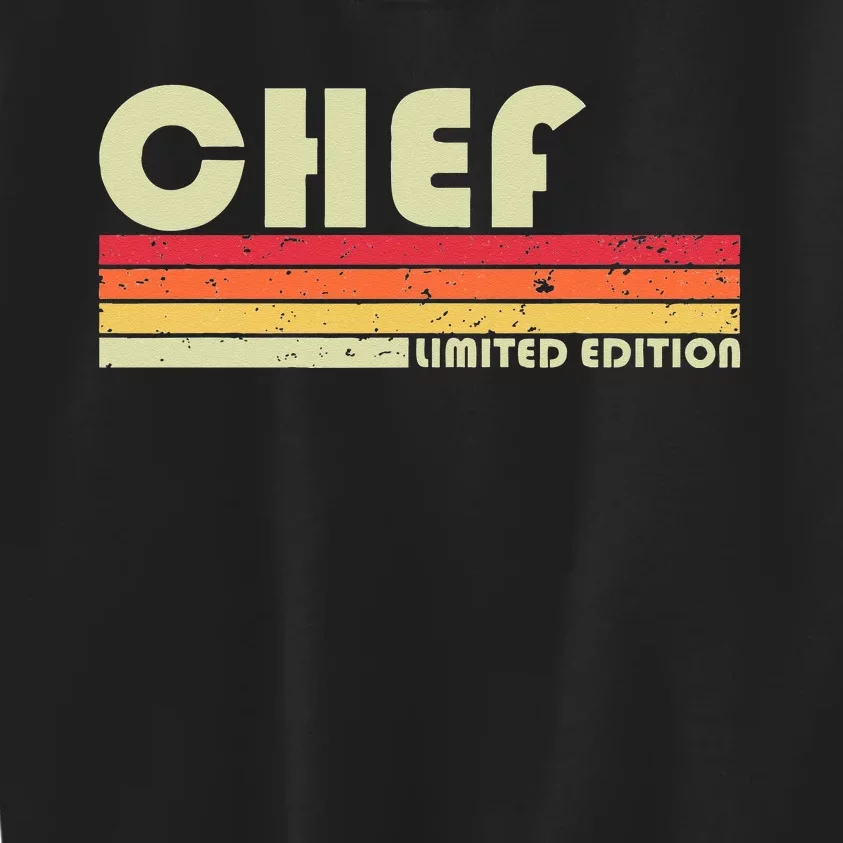 CHEF Funny Job Title Profession Birthday Worker Idea Kids Sweatshirt