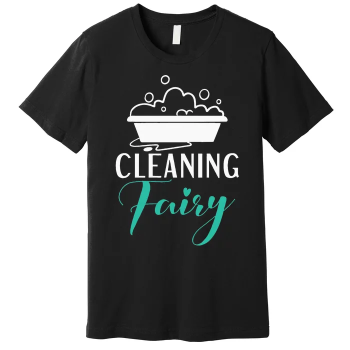 Cleaning Fairy Janitor Custodian Premium T-Shirt